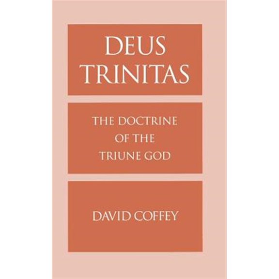 Pre-Owned Deus Trinitas: The Doctrine of the Triune God, (Hardcover)
