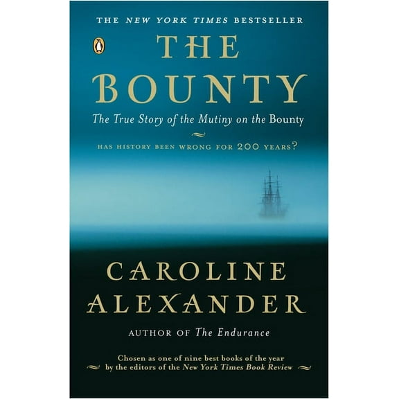 The Bounty: The True Story of the Mutiny on the Bounty, (Paperback)