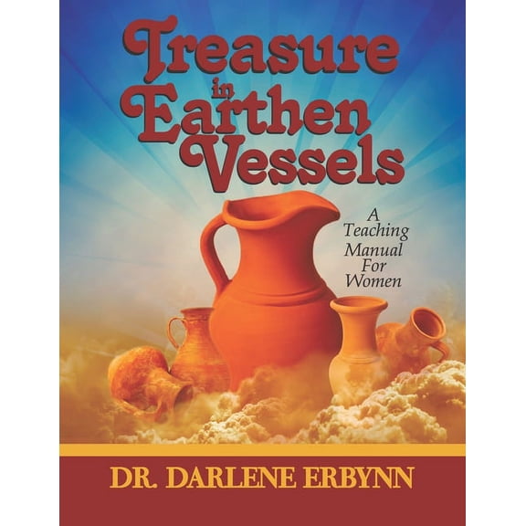 Treasures In Earthen Vessels (Paperback)