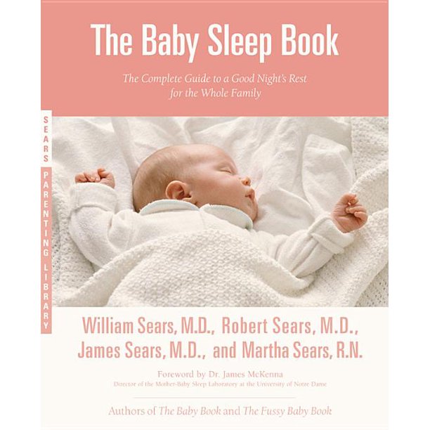 The Baby Sleep Book The Complete Guide to a Good Night's Rest for the