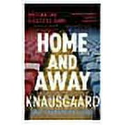 Home and Away: Writing the Beautiful Game (Paperback) by Karl Ove Knausgaard, Don Bartlett, Fredrik Ekelund