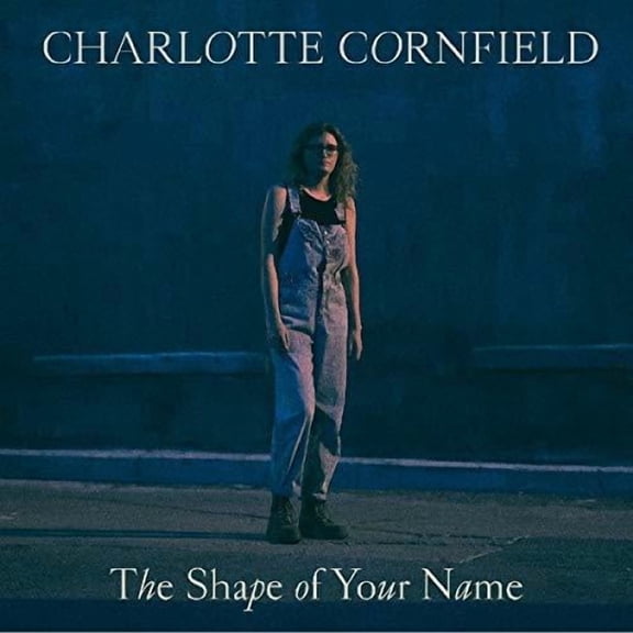 Charlotte Cornfield - Shape Of Your Name - Rock - CD