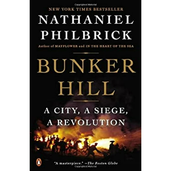 Pre-Owned Bunker Hill: A City, a Siege, a Revolution (Hardcover) 0670025445 9780670025442