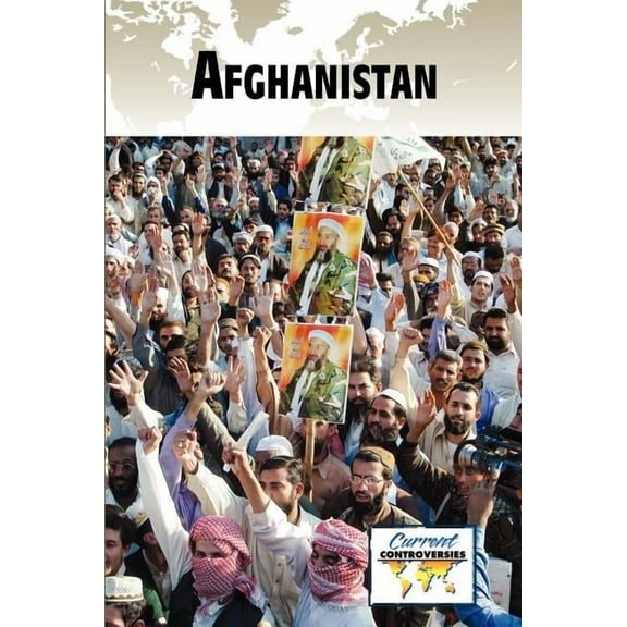 Current Controversies: CC : Afghanistan 10 -P (Paperback)