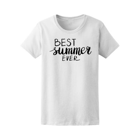 Best Summer Ever  Tee Women's -Image by