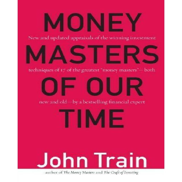 Les Maîtres de l'Argent de Notre Temps par le Train, John