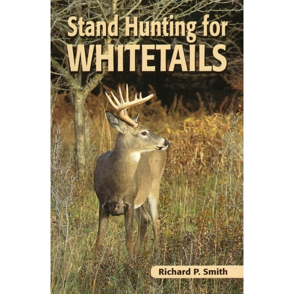 Stand Hunting for Whitetails (Paperback)