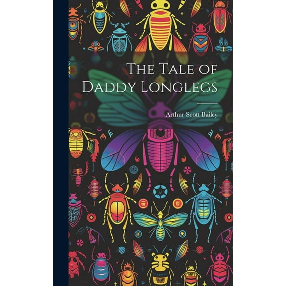 The Tale of Daddy Longlegs, (Hardcover)