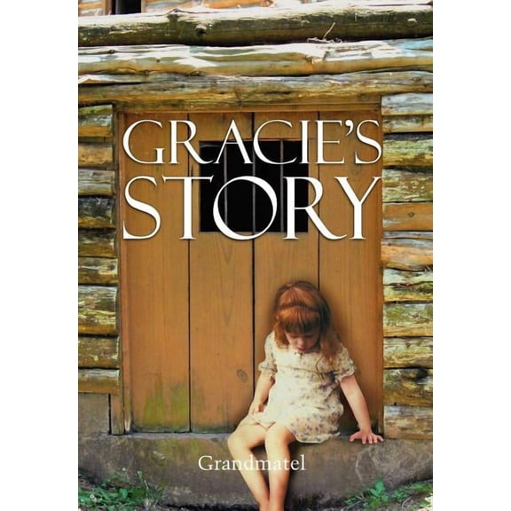 Gracie's Story, (Hardcover)