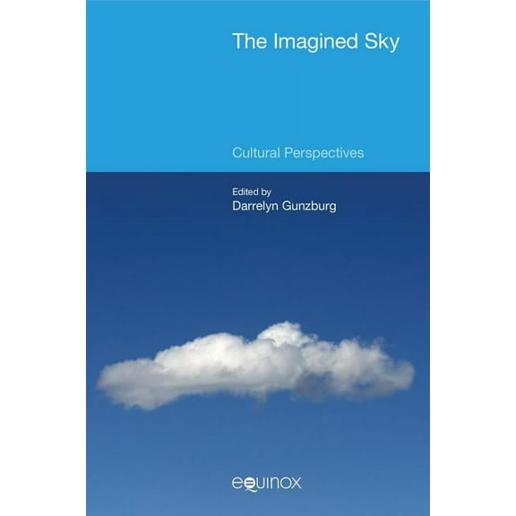 The Imagined Sky: Cultural Perspectives, (Paperback)