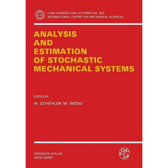 CISM International Centre for Mechanical Analysis and Estimation of Stochastic Mechanical Systems, Book 303, (Paperback)