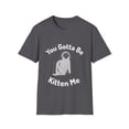 thumbnail image 2 of Kitten Me Men Women Fun Graphic Novelty T-Shirt, 2 of 8