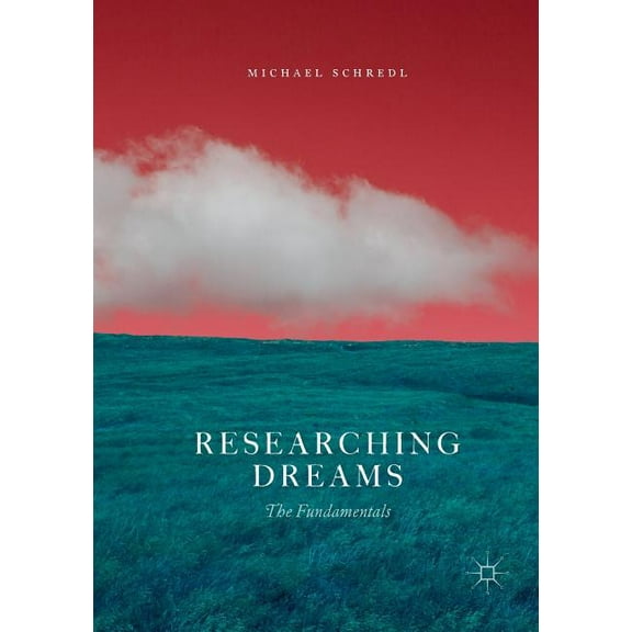 Researching Dreams: The Fundamentals, (Paperback)