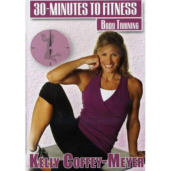 30 Minutes to Fitness: Body Training With Kelly Coffey-Meyer (DVD)