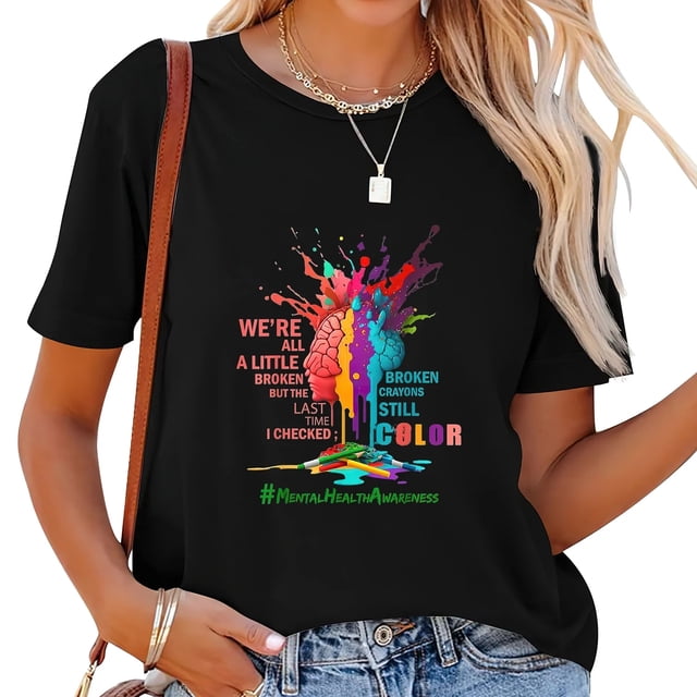Playera de Mujer para Conciencia de Salud Mental: Los Crayones Rotos También Colorean - Negro