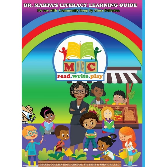 Dr. Marta's Literacy Learning Guide For Use With Community Soup by Alma Fullerton (Hardcover)