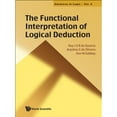thumbnail image 1 of Pre-Owned The Functional Interpretation Of Logical Deduction (Hardcover) by Anjolina G De Oliveira, Dov M Gabbay, Ruy J G B De Queiroz, 1 of 1