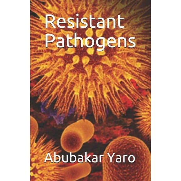 Resistant Pathogens (Paperback)