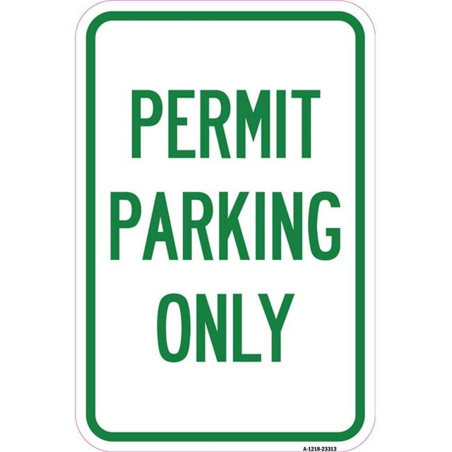 SignMission A-1218-23313 12 x 18 in. Aluminum Sign - Permit Parking Only