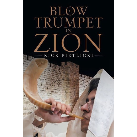 Blow the Trumpet in Zion