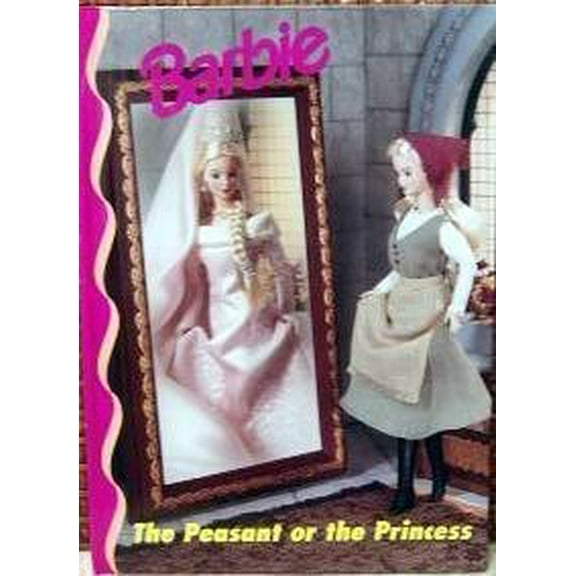 Pre-Owned Barbie : The Peasant or the Princess (Barbie And Friends Book Club) 9780717288267 Used