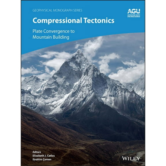 Geophysical Monograph Compressional Tectonics: Plate Convergence to Mountain Building, (Hardcover)