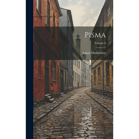 Pisma; Volume 6 (Hardcover)