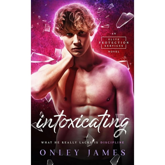 Elite Protection Services Intoxicating, Book 1, (Paperback)