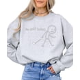 thumbnail image 3 of No Golf Today Unisex Sweatshirt Funny Stick Figure Golfing Sweater for Men & Women Gray Sweatshirt Adult X-Large, 3 of 4