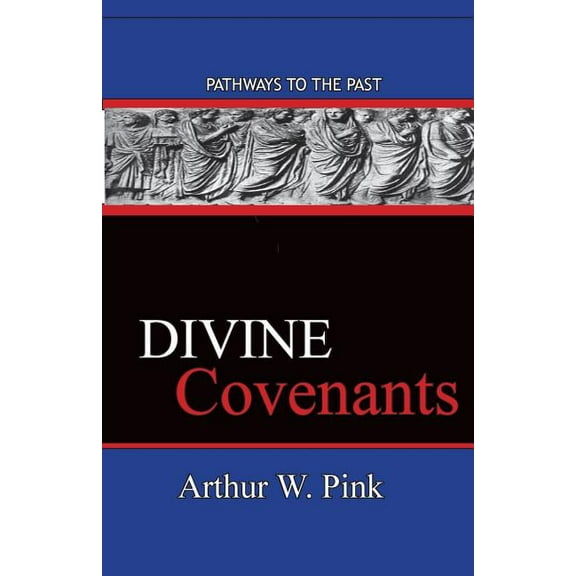 Divine Covenants: Pathways To The Past, (Paperback)