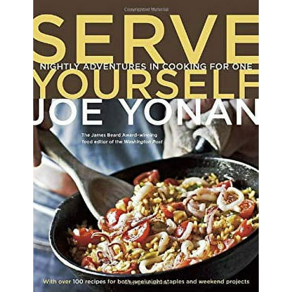 Pre-Owned Serve Yourself : Nightly Adventures in Cooking for One 9781580085137