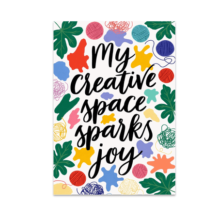 My Creative Space Sparks Joy - Artist and Creator - 13x19 Poster Print