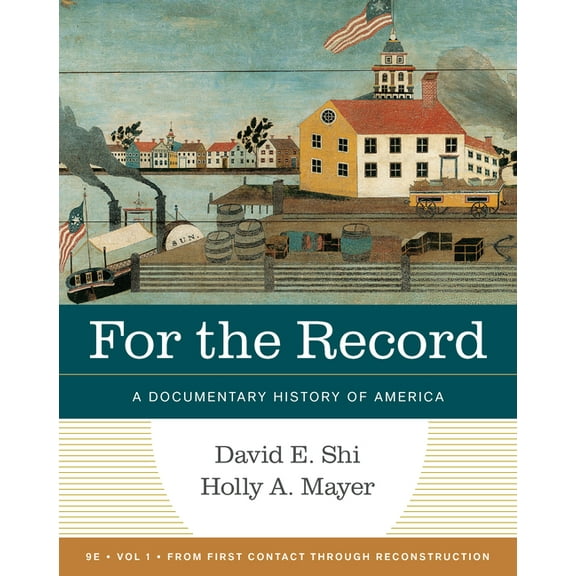 For the Record: A Documentary History of America, (Paperback)