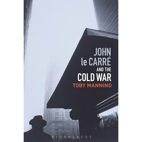 John Le Carré and the Cold War, (Paperback)