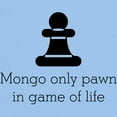 thumbnail image 3 of CafePress - Mongo Only Pawn Light T Shirt - Men's Classic Graphic T-Shirt, 3 of 4
