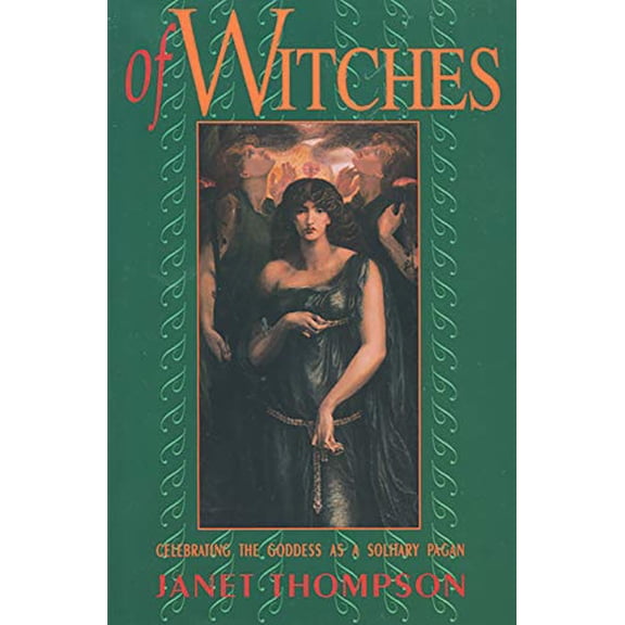 Pre-Owned Of Witches: Celebrating the Goddess as a Solitary Pagan (Paperback) 0877287627 9780877287629