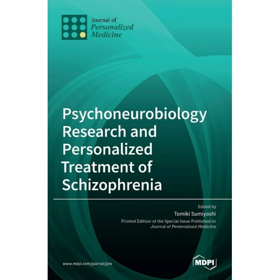 Psychoneurobiology Research and Personalized Treatment of Schizophrenia, (Hardcover)