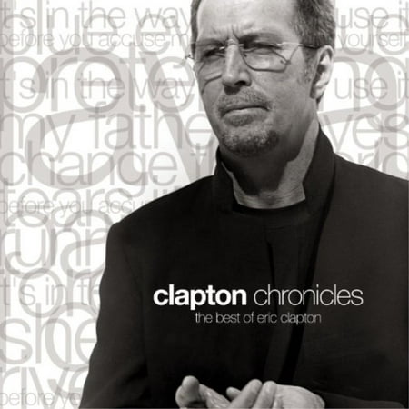 clapton chronicles - the best of eric clapton (Eric Clapton Clapton Chronicles The Best Of Eric Clapton)