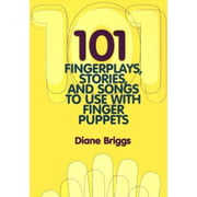 101 Fingerplays: Stories and Songs to Use with Finger Puppets, Pre-Owned (Paperback)
