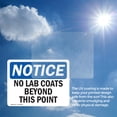 thumbnail image 6 of (2 Pack) No Lab Coats Beyond This Point OSHA Notice Sign 10 Inch X 7 Inch Vinyl Label Decal Sticker Weather Resistant, UV Protected for Workplace, Business, and Construction Site, Made, 6 of 7