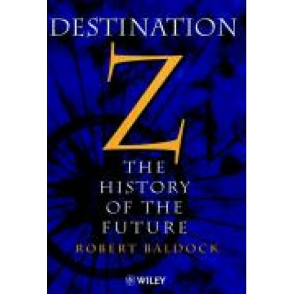 Destination Z: l'Histoire du Futur