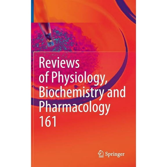 Reviews of Physiology, Biochemistry and Reviews of Physiology, Biochemistry and Pharmacology 161, Book 161, (Hardcover)