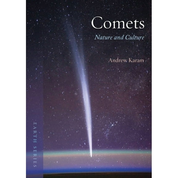 Earth: Comets : Nature and Culture (Paperback)