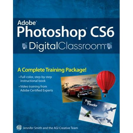 Adobe Photoshop CS6 Digital Classroom - eBook (Best Photoshop Cs6 Computer Configuration)