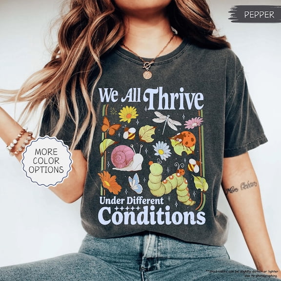 Neurodiversity Awareness Shirt, We All Thrive Differently Tee, Mental Health Support T-Shirt, Inclusive Education Graphic Shirt