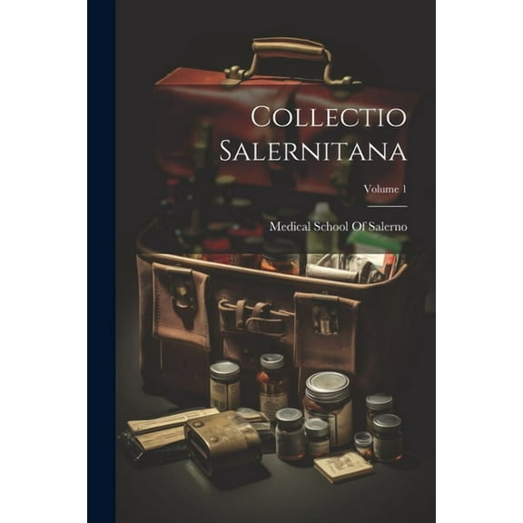 Collectio Salernitana; Volume 1 (Paperback)