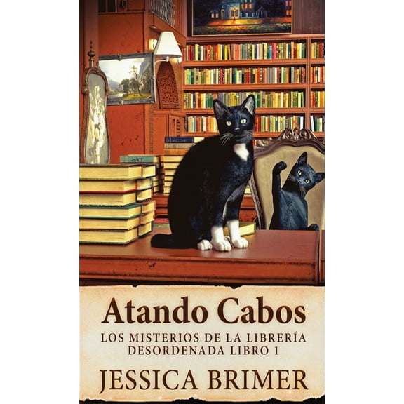 Los Misterios de la LibrerĂa Desordenada Atando Cabos, Book 1, (Hardcover)