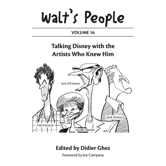 Walt's People: Volume 16: Talking Disney with the Artists Who Knew Him, (Paperback)