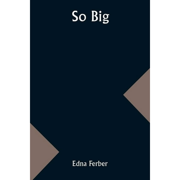 So Big, (Paperback)