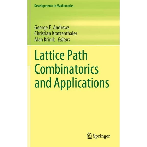 Developments in Mathematics Lattice Path Combinatorics and Applications, Book 58, (Hardcover)